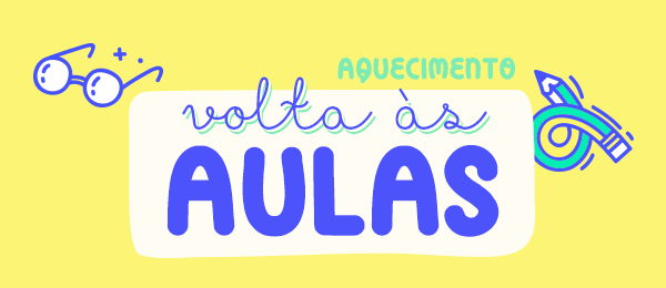 Aquecimento Volta às Aulas