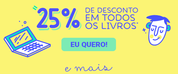 25% de desconto em todos os livros. Clique para conferir.